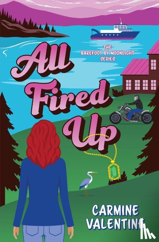 Valentine, Carmine - All Fired Up