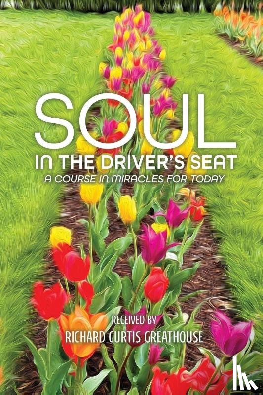 Greathouse, Richard Curtis - Soul in the Driver's Seat