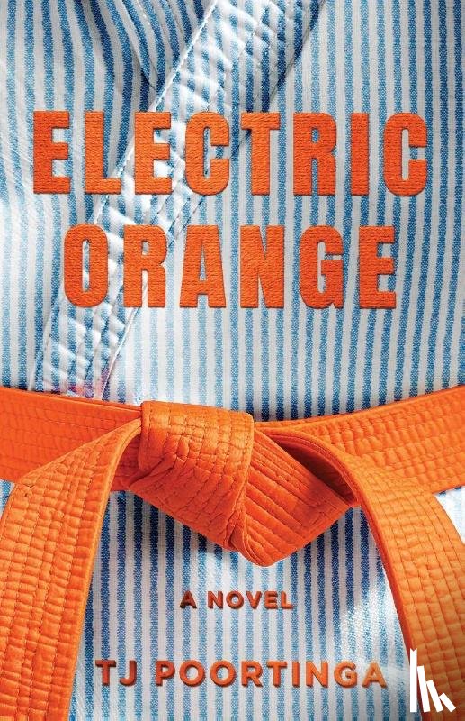Poortinga, T J - Electric Orange