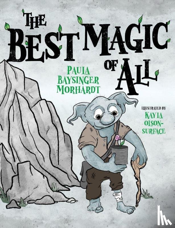 Morhardt, Paula Baysinger - The Best Magic of All