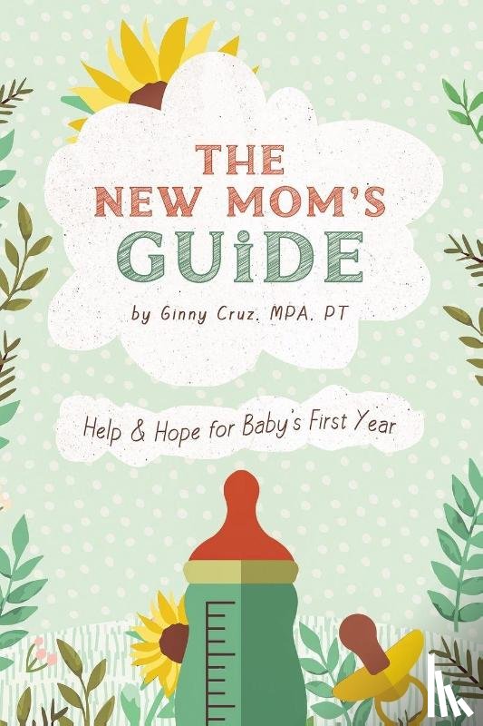 Cruz, Ginny - The New Mom's Guide