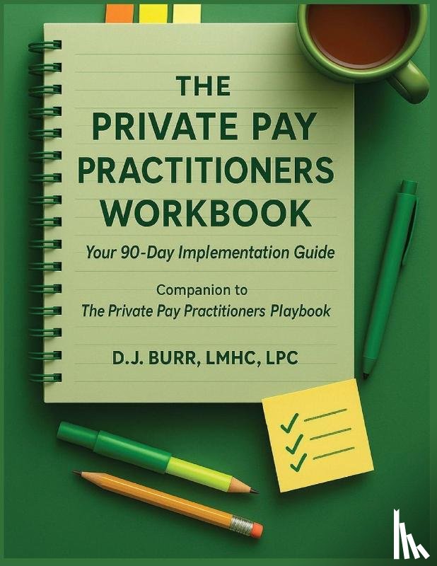 Burr, Dj - The Private Pay Practitioners Workbook