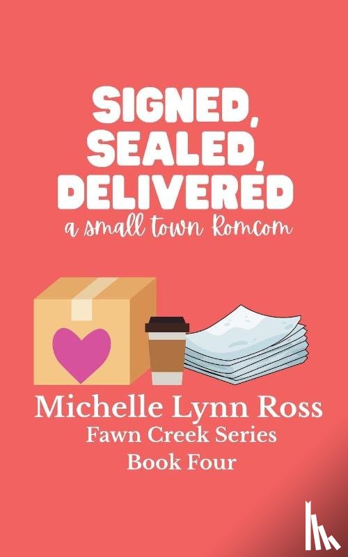 Ross, Michelle Lynn - Signed, Sealed, Delivered