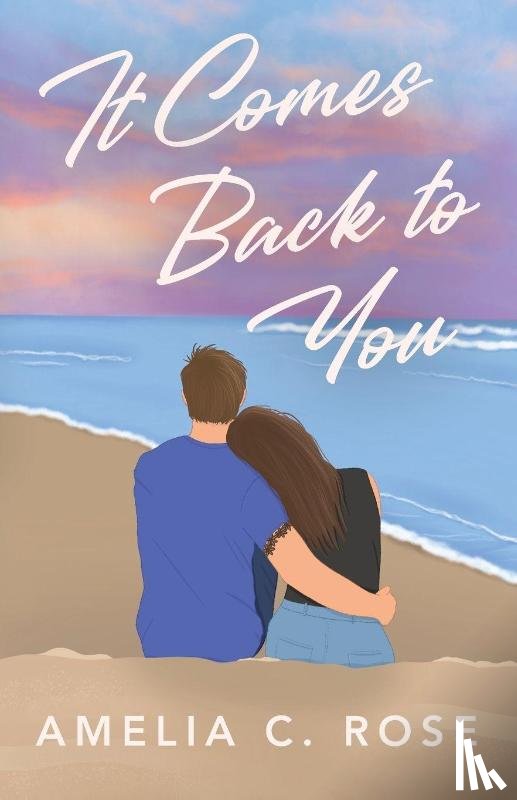 Rose, Amelia C - It Comes Back to You