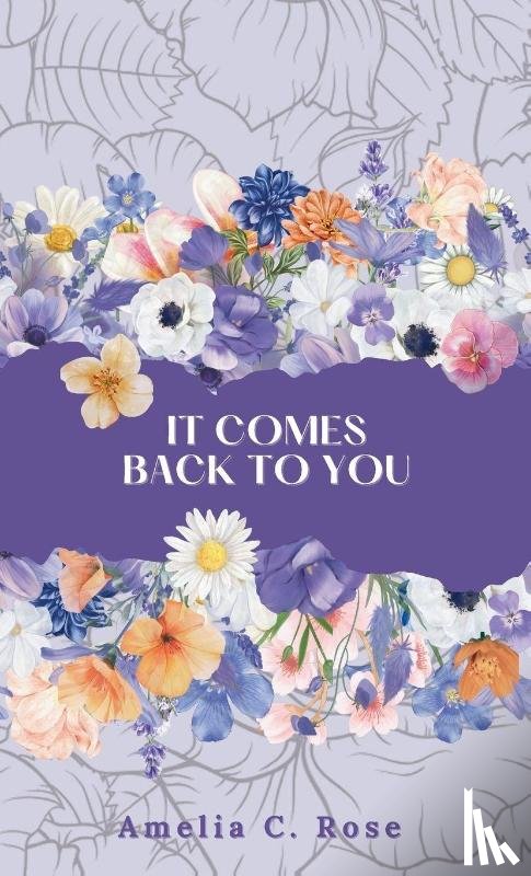 Rose, Amelia C. - It Comes Back to You