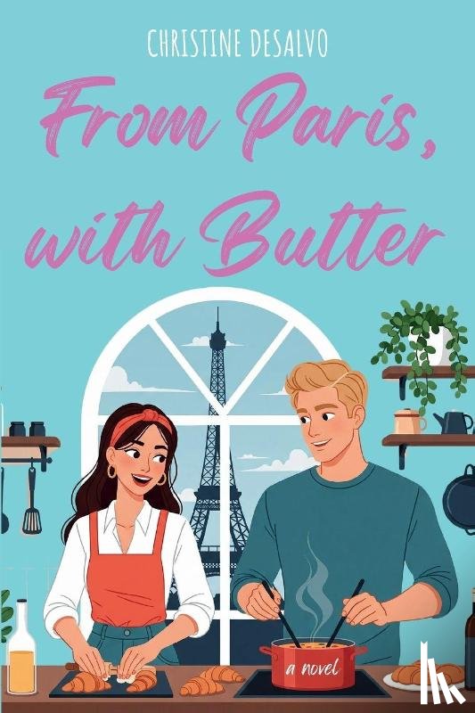 DeSalvo, Christine - From Paris, With Butter