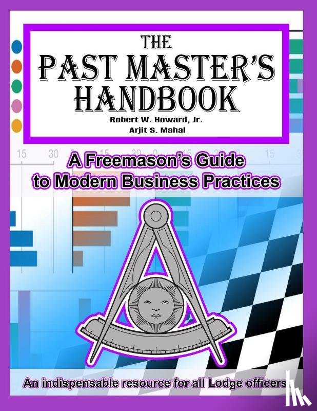 Mahal, Arjit S., Howard Jr., Robert W. - Mahal, A: Past Master's Handbook
