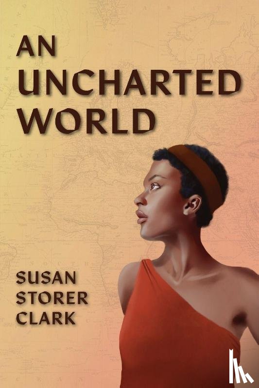Clark, Susan Storer - An Uncharted World