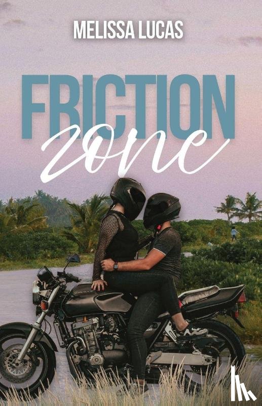 Lucas, Melissa - Friction Zone