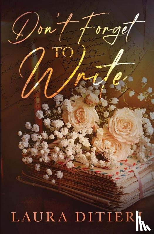Ditieri, Laura - Don't Forget to Write