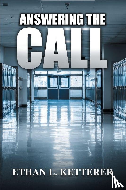 Ketterer, Ethan L. - Answering the Call