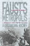 Richie, Alexandra - Faust’s Metropolis
