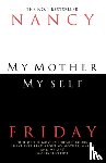 Friday, Nancy - My Mother, Myself