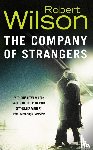 Wilson, Robert - The Company of Strangers