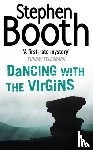 Booth, Stephen - Dancing With the Virgins