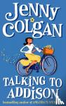Colgan, Jenny - Talking to Addison