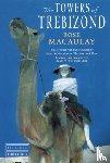 Macaulay, Rose - The Towers of Trebizond