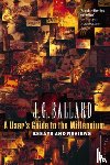 Ballard, J. G. - A User’s Guide to the Millennium