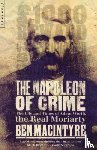 Macintyre, Ben - The Napoleon of Crime