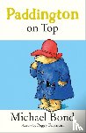 Bond, Michael - Paddington on Top