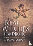West, Kate - The Real Witches’ Handbook
