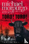 Morpurgo, Michael - Toro! Toro!