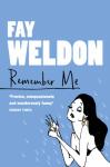 Weldon, Fay - Remember Me