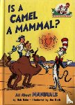 Rabe, Tish - Is a Camel a Mammal?