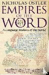 Ostler, Nicholas - Empires of the Word