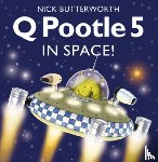 Butterworth, Nick - Q Pootle 5 in Space