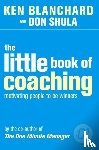 Blanchard, Kenneth, Shula, Don - The Little Book of Coaching