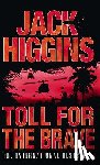 Higgins, Jack - Toll for the Brave
