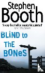 Booth, Stephen - Blind to the Bones