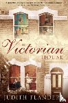 Flanders, Judith - The Victorian House