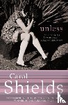 Shields, Carol - Unless