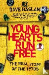 Haslam, Dave - Young Hearts Run Free