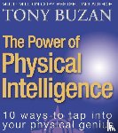 Buzan, Tony - The Power of Physical Intelligence