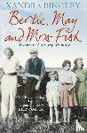 Bingley, Xandra - Bertie, May and Mrs Fish