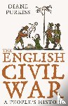 Purkiss, Diane - The English Civil War