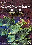 Lieske, Ewald, Myers, Robert F. - Coral Reef Guide Red Sea