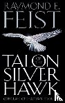 Feist, Raymond E. - Talon of the Silver Hawk