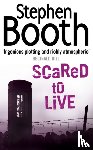 Booth, Stephen - Scared to Live