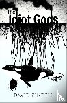Zindell, David - The Idiot Gods