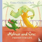 Chichester Clark, Emma - Friends For Life