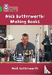 Butterworth, Nick - Making Books with Nick Butterworth