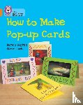 Hughes, Monica - How to Make Pop-up Cards