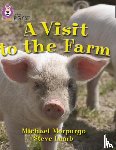 Morpurgo, Michael - A Visit to the Farm