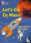 Marriott, Janice - Let’s Go to Mars