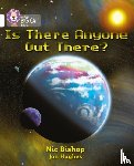 Bishop, Nic - Is There Anyone Out There?