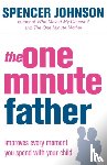 Johnson, Spencer - The One-Minute Father